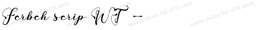 Ferbch scrip WT字体字体转换